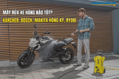 Máy Rửa Xe Hãng Nào Tốt – Top 10+ Máy Rửa Xe Tốt Nhất Hiện Nay