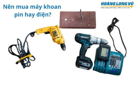[GIẢI ĐÁP] nên mua máy khoan pin hay điện thì PHÙ HỢP