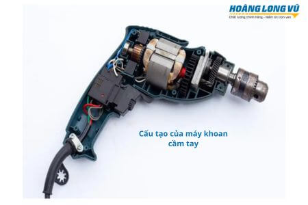 Cấu tạo máy khoan cầm tay và nguyên lí hoạt động CHI TIẾT