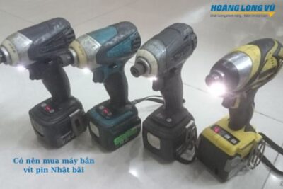 Máy bắn vít pin Nhật bãi có nên mua không?