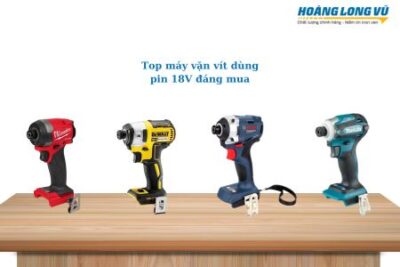 Top máy bắn vít dùng pin 18V nên mua – cập nhật MỚI nhất
