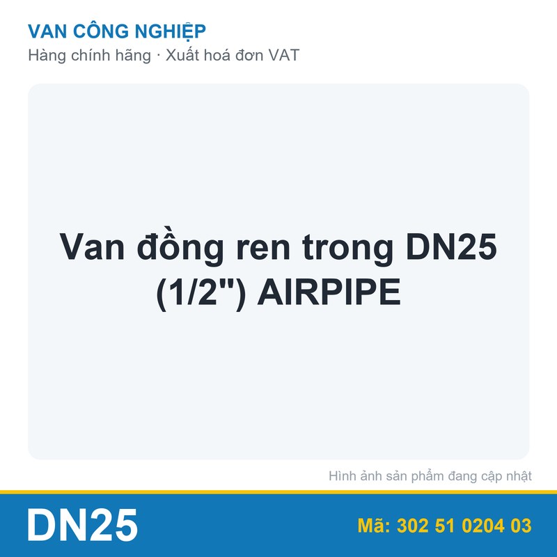 Van đồng ren trong DN25 (1/2") AIRPIPE