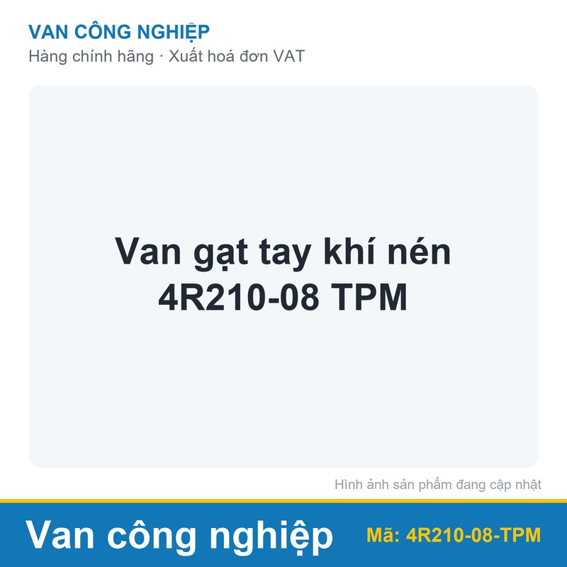 Van gạt tay khí nén 4R210-08 TPM