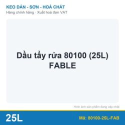 Dầu tẩy rửa 80100 (25L) FABLE (thùng)