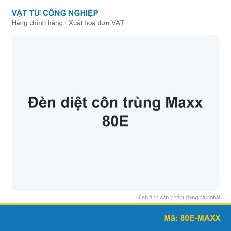 Đèn diệt côn trùng Maxx 80E
