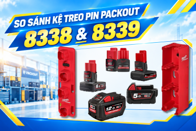 Kệ Treo Pin PACKOUT 8338 Và 8339: So Sánh 7 Tiêu Chí
