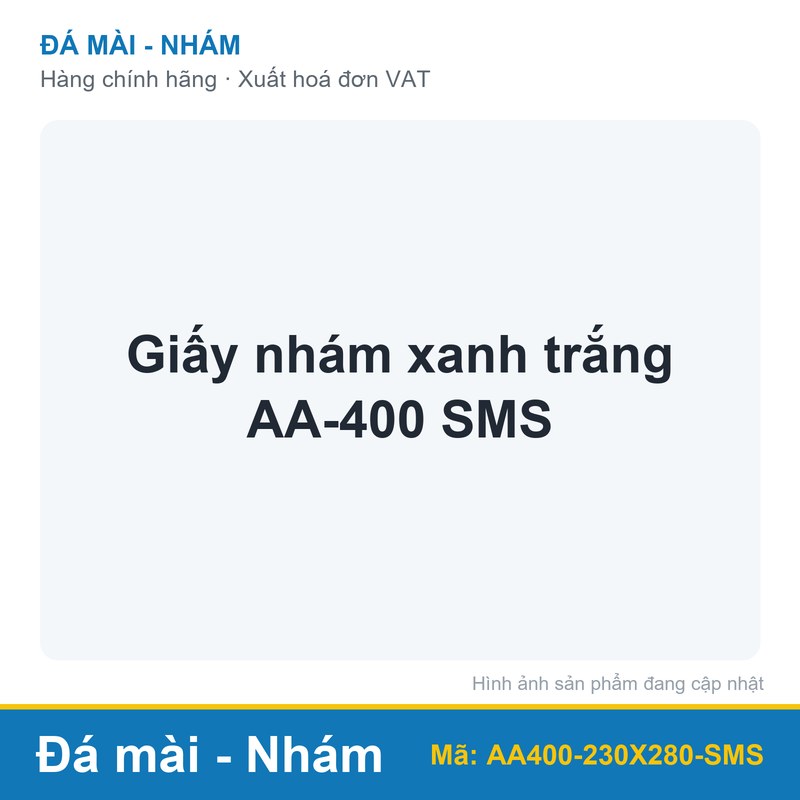 Giấy nhám xanh trắng AA-400 SMS (tờ)