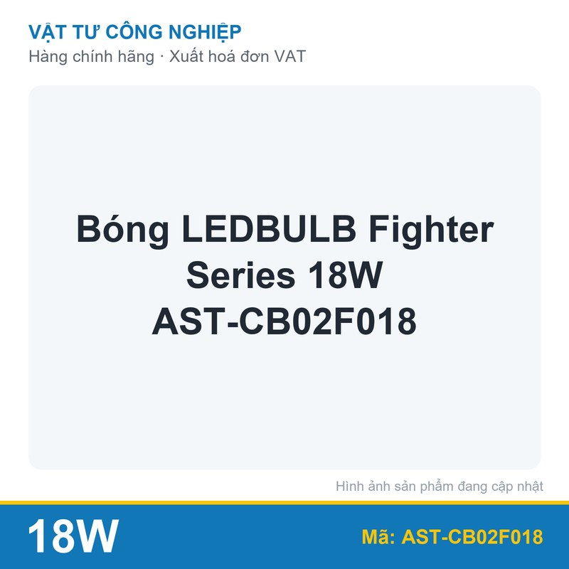Bóng LEDBULB Fighter Series 18W AST-CB02F018