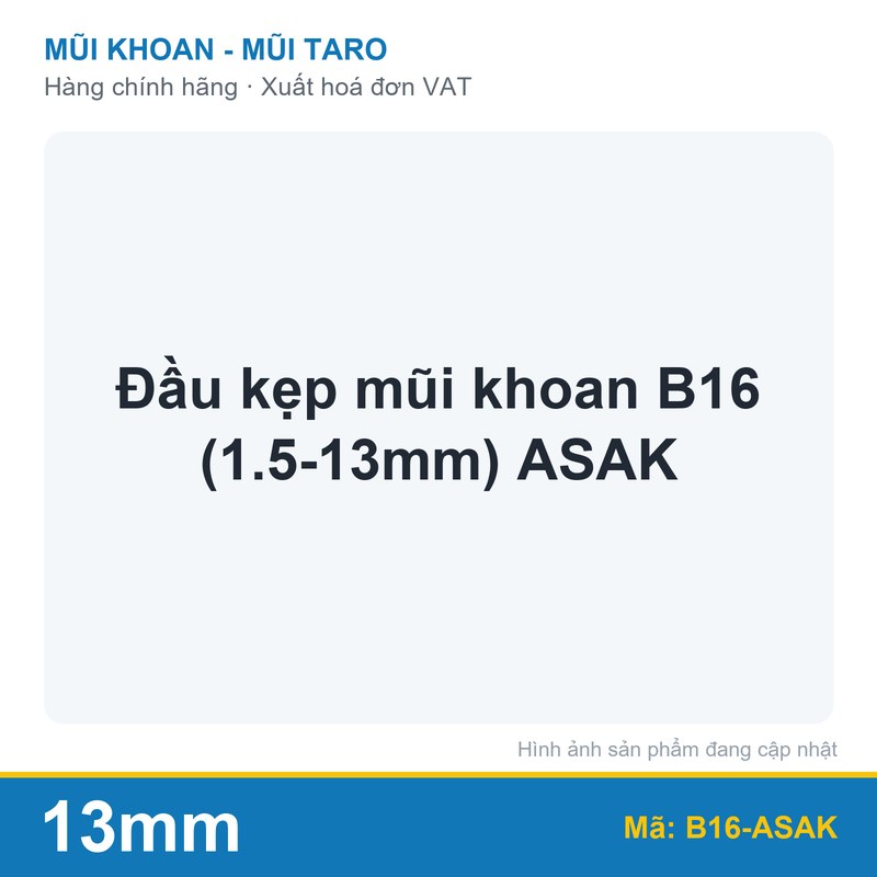 Đầu kẹp mũi khoan B16 (1.5-13mm) ASAK