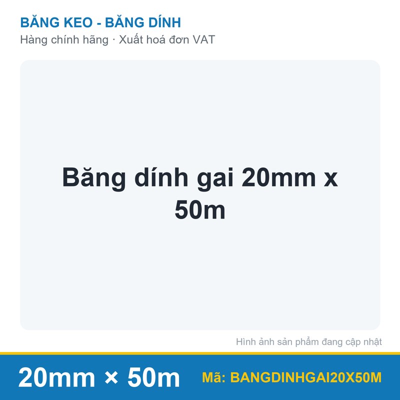Băng dính gai 20mm x 50m (cuộn)