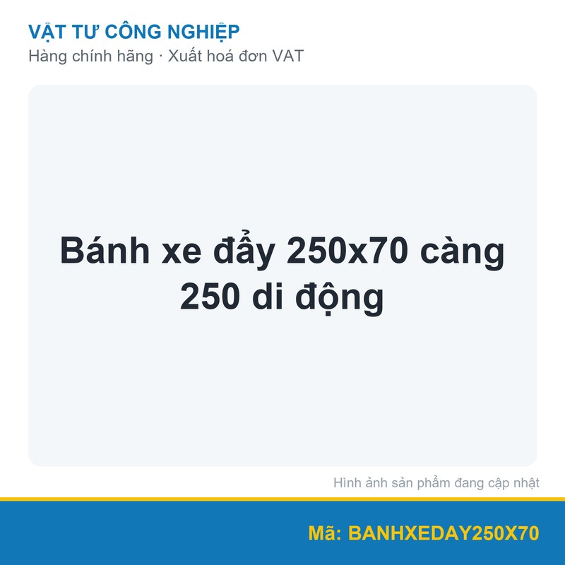 Bánh xe đẩy 250x70 càng 250 di động