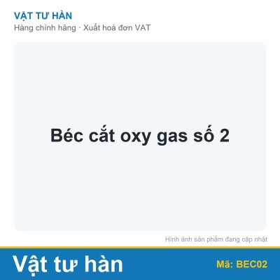 Béc cắt oxy gas số 2