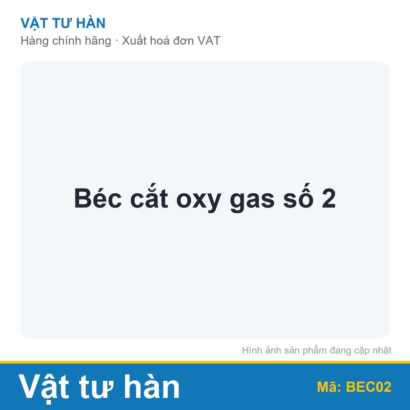 Béc cắt oxy gas số 2
