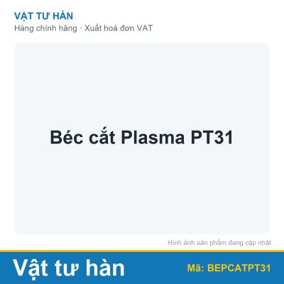 Béc cắt Plasma PT31