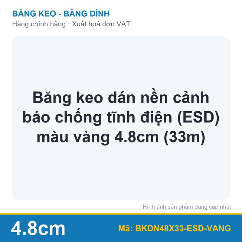 Băng keo dán nền cảnh báo chống tĩnh điện (ESD) màu vàng 4.8cm (33m) (cuộn)