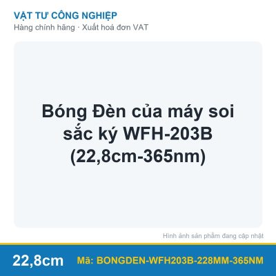 Bóng Đèn của máy soi sắc ký WFH-203B (22,8cm-365nm)
