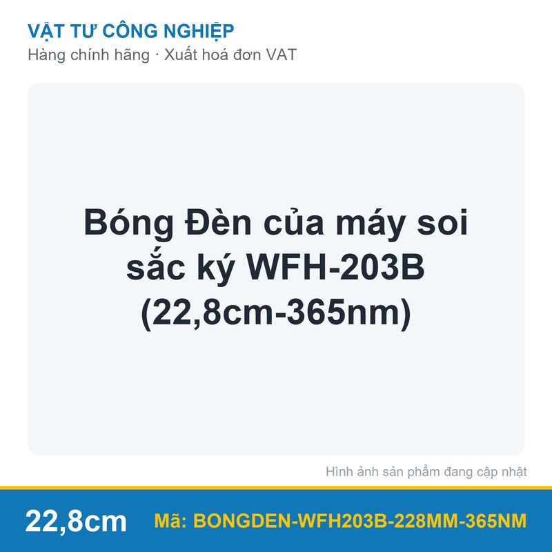 Bóng Đèn của máy soi sắc ký WFH-203B (22,8cm-365nm)