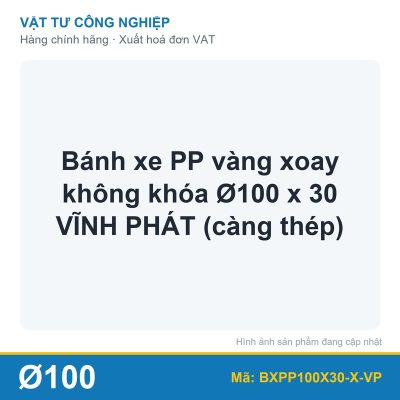 Bánh xe PP vàng xoay không khóa Ø100 x 30 VĨNH PHÁT (càng thép)