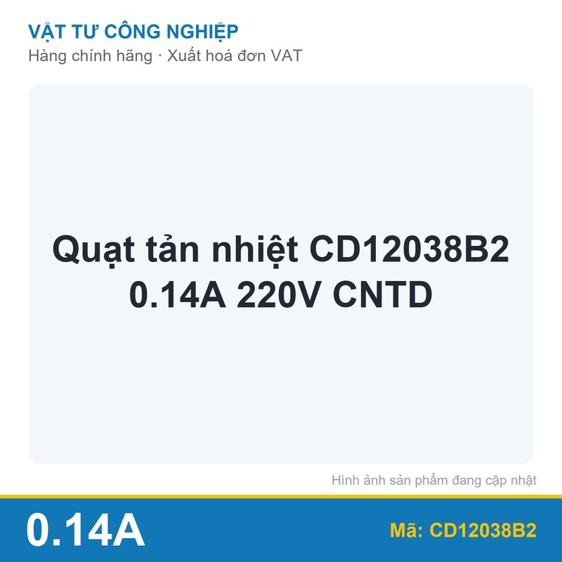 Quạt tản nhiệt CD12038B2 120x120x38mm 220V