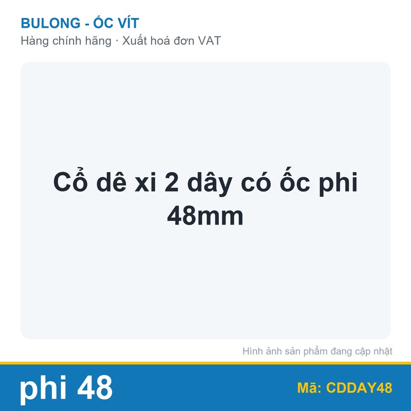 Cổ dê xi 2 dây có ốc phi 48mm