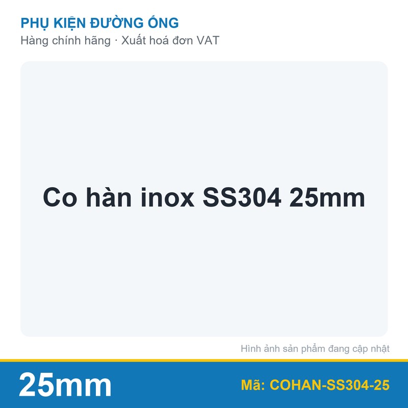 Co hàn inox SS304 25mm