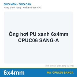 Ống hơi PU xanh 6x4mm CPUC06 SANG-A (cuộn)