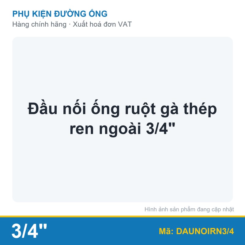 Đầu nối ống ruột gà thép ren ngoài 3/4"