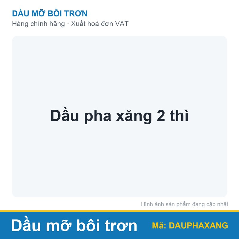 Dầu pha xăng 2 thì (can)