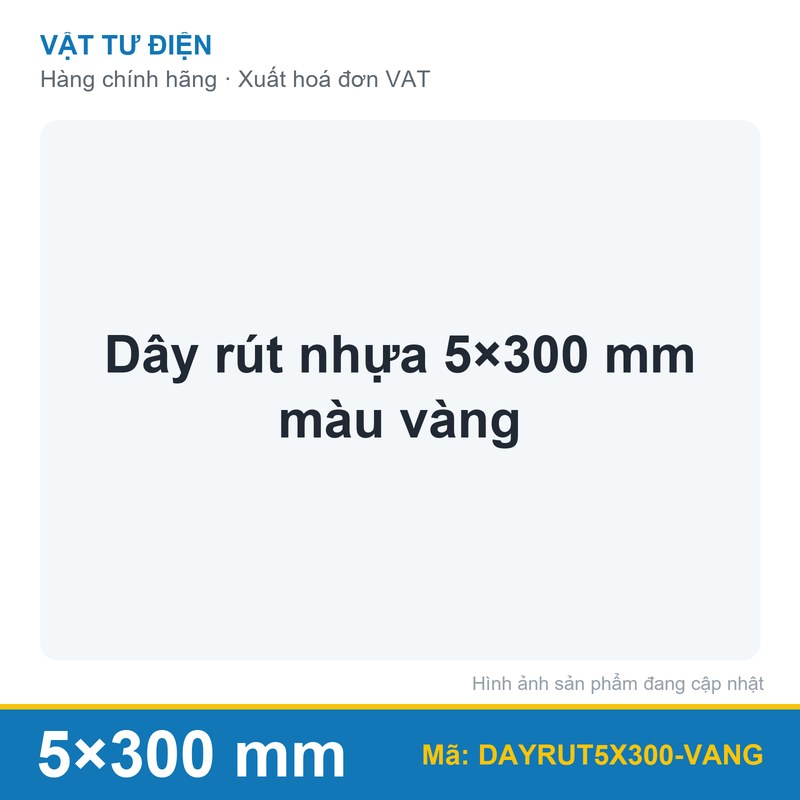 Dây rút nhựa 5×300 mm màu vàng (bịch)