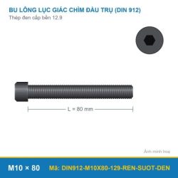 Bu lông lục giác chìm đầu trụ DIN912 M10x80 ren suốt thép đen cấp bền 12.9