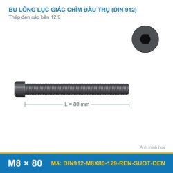 Bu lông lục giác chìm đầu trụ DIN912 M8x80 ren suốt thép đen cấp bền 12.9