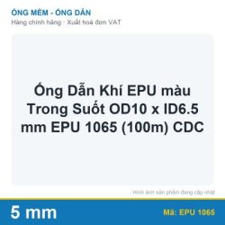 Ống Dẫn Khí EPU màu Trong Suốt OD10 x ID6.5 mm EPU 1065 (100m) CDC (cuộn)