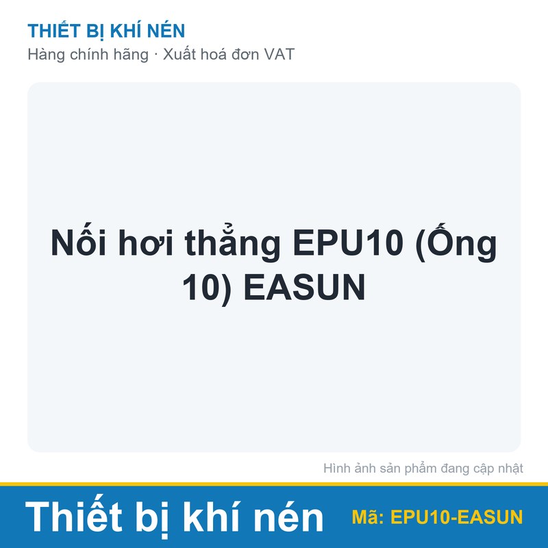 Nối hơi thẳng EPU10 (Ống 10) EASUN