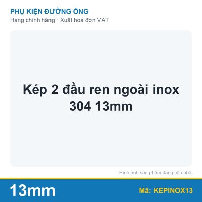 Kép 2 đầu ren ngoài inox 304 13mm