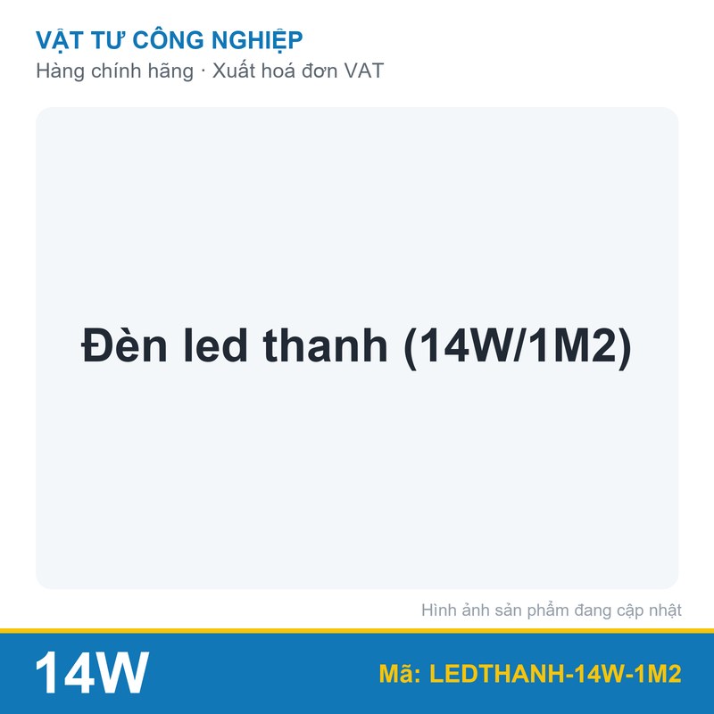 Đèn led thanh (14W/1M2)