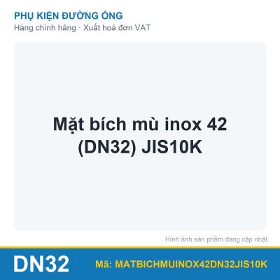 Mặt bích mù inox 42 (DN32) JIS10K