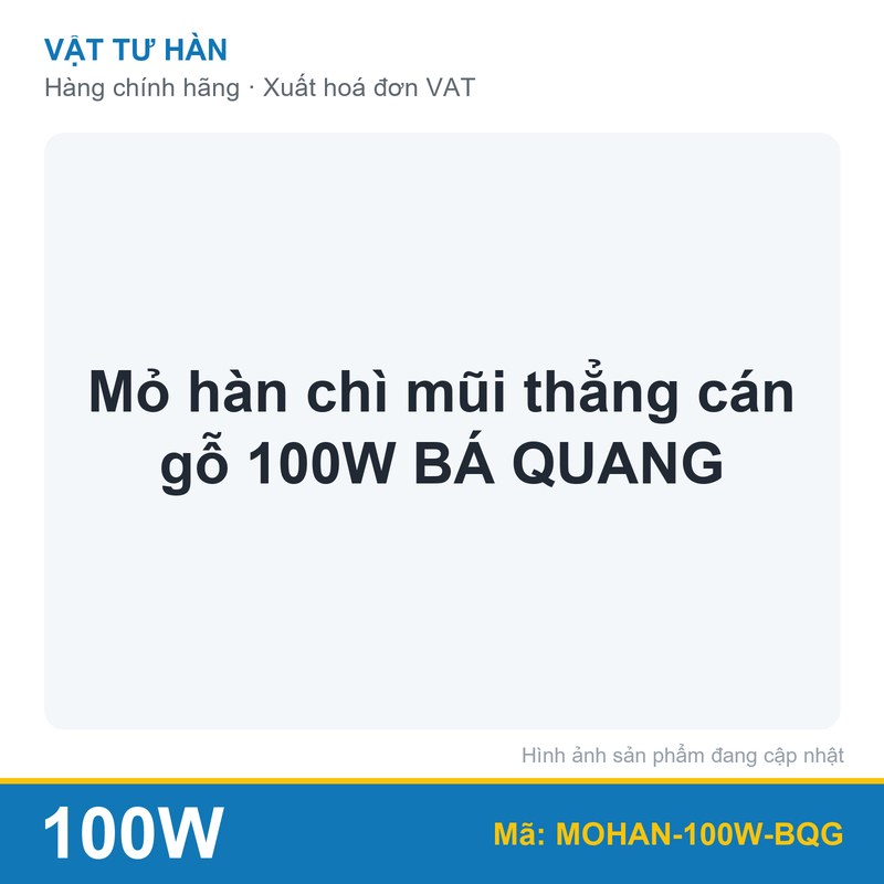 Mỏ hàn chì mũi thẳng cán gỗ 100W BÁ QUANG