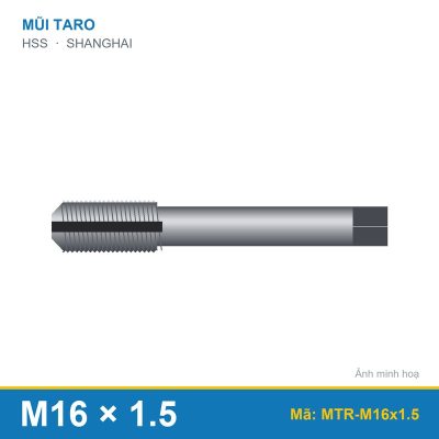 Mũi taro M16x1.5 SHANGHAI (bộ)