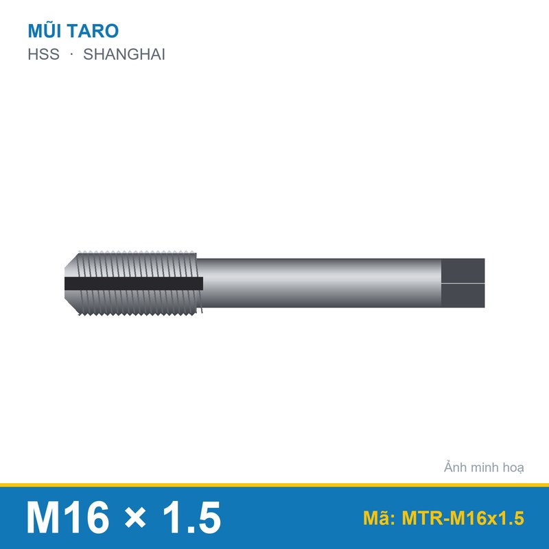 Mũi taro M16x1.5 SHANGHAI (bộ)