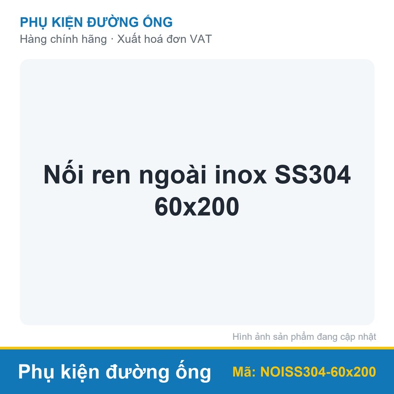 Nối ren ngoài inox SS304 60x200