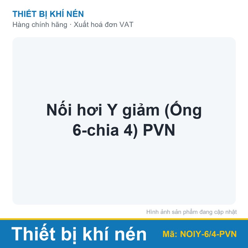 Nối hơi Y giảm (Ống 6-chia 4) PVN