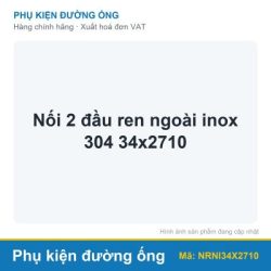 Nối 2 đầu ren ngoài inox 304 34×2710