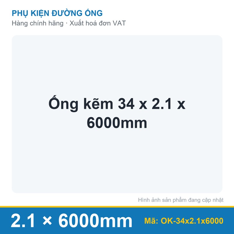 Ống kẽm 34 x 2.1 x 6000mm