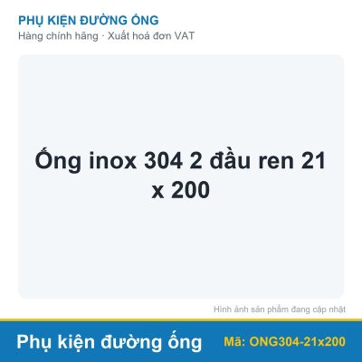 Ống inox 304 2 đầu ren 21 x 200