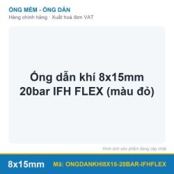 Ống dẫn khí 8x15mm 20bar IFH FLEX (màu đỏ) (mét)
