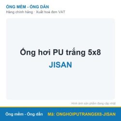 Ống hơi PU trắng 5×8 JISAN (cuộn)