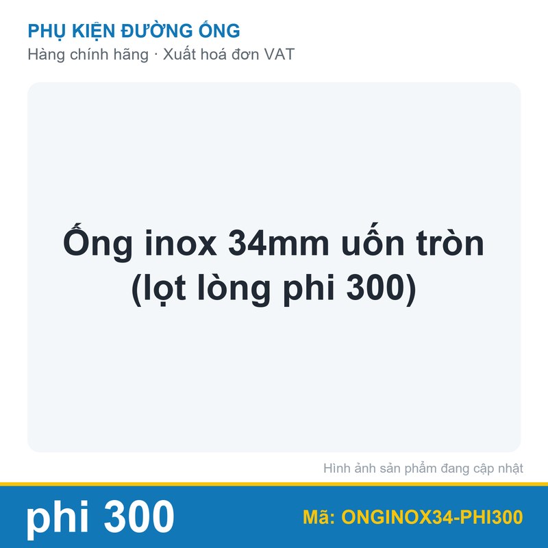 Ống inox 34mm uốn tròn (lọt lòng phi 300)