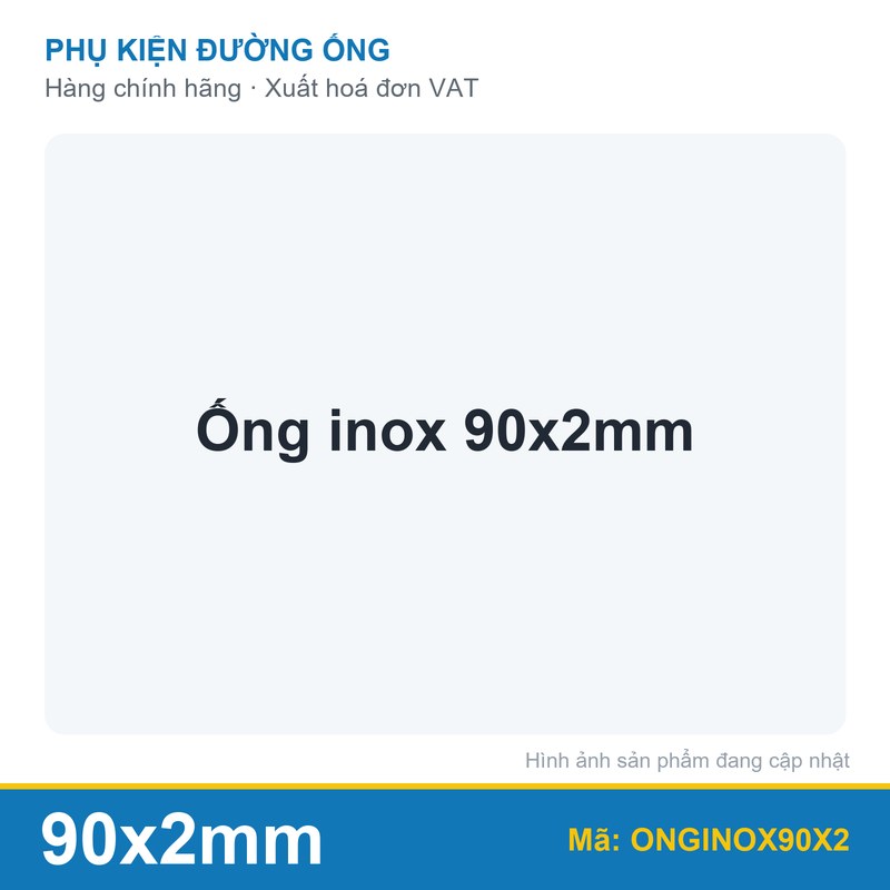 Ống inox 90x2mm (cây)