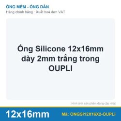 Ống Silicone 12x16mm dày 2mm trắng trong OUPLI (mét)