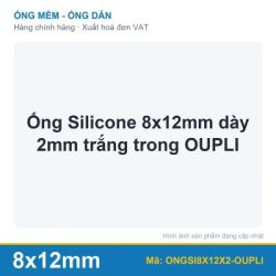 Ống Silicone 8x12mm dày 2mm trắng trong OUPLI (mét)